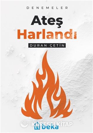 Ateş Harlandı