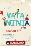 Vatanını Kim Sevmez ki?