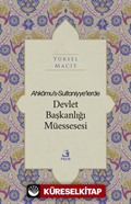 Ahkamu's-Sultaniyye'lerde Devlet Başkanlığı Müessesesi