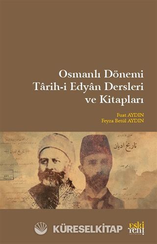 Osmanlı Dönemi Tarih-i Edyan Dersleri ve Kitapları