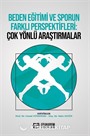 Beden Eğitimi Ve Sporun Farklı Perspektifleri: Çok Yönlü Araştırmalar