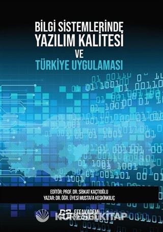 Bilgi Sistemlerinde Yazılım Kalitesi ve Türkiye Uygulaması