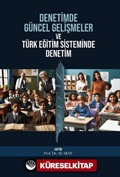 Denetimde Güncel Gelişmeler ve Türk Eğitim Sisteminde Denetim