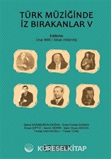Türk Müziğinde İz Bırakanlar V
