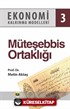 Ekonomi Kalkınma Modelleri 3 / Müteşebbis Ortaklığı