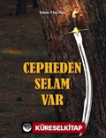 Cepheden Selam Var