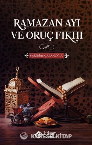 Ramazan Ayı ve Oruç Fıkhı