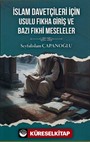 İslam Davetçileri İçin Usulu Fıkha Giriş ve Bazı Fıkhi Meseleler