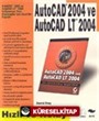 Autocad 2004 ve Autocad LT 2004