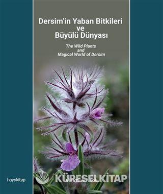 Dersim'in Yaban Bitkileri ve Büyülü Dünyası