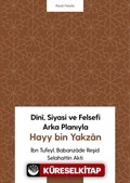 Dînî, Siyasi ve Felsefi Arka Planıyla Hayy bin Yakzan