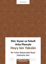 Dînî, Siyasi ve Felsefi Arka Planıyla Hayy bin Yakzan