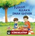 Furkan Allah'a İman Ediyor