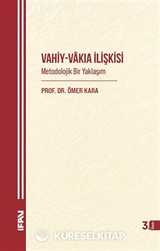 Vahiy-Vakıa İlişkisi