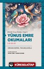 Yûnus Emre Okumaları I-II-III-IV / Klasik Divan Metinler Dizisi II