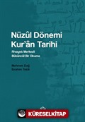 Nüzûl Dönemi Kur'an Tarihi