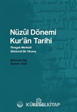 Nüzûl Dönemi Kur'an Tarihi