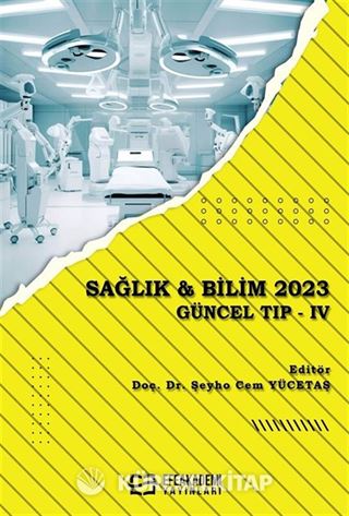 Sağlık - Bilim 2023 Güncel Tıp IV