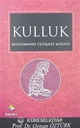 Müslümanın Değişmez Mesleği Kulluk (Cep Boy)