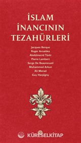 İslam İnancının Tezahürleri