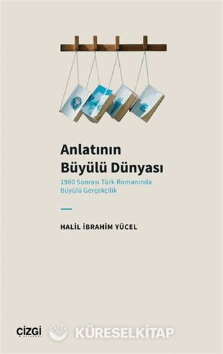 Anlatının Büyülü Dünyası