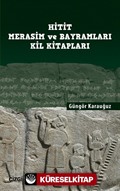 Hitit Merasim ve Bayramları Kil Kitapları