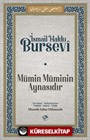 Mümin Müminin Aynasıdır