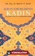 Kur'an Yorumlarında Kadın Sosyo-Kültürel Çevrenin Kur'an Yorumlarındaki Yansımaları