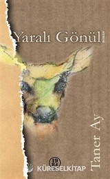 Yaralı Gönül