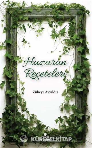 Huzurun Reçeteleri
