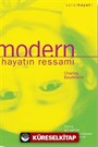 Modern Hayatın Ressamı