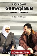 Gomaşinen, Hatırlıyorum