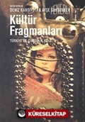 Kültür Fragmanları Türkiye'de Gündelik Hayat