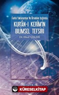 Farklı Yaklaşımlar ve Örnekler Işığında Kur'an-ı Kerim'in Bilimsel Tefsiri