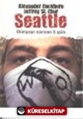 Seattle Dünyayı Sarsan Beş Gün