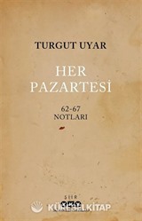 Her Pazartesi /1962-67 Notları