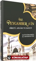 Hz. Peygamber'İn Sireti Ahlakı ve Daveti (Tek Cilt)