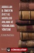 Abdullah ibni Ömerin ayet ve Hadisleri Anlama ve Yorumlama Yöntemi