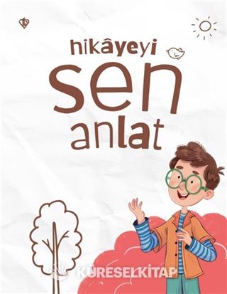 Hikayeyi Sen Anlat