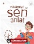 Hikayeyi Sen Anlat