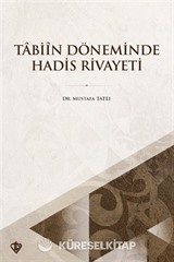Tabiin Döneminde Hadis Rivayeti