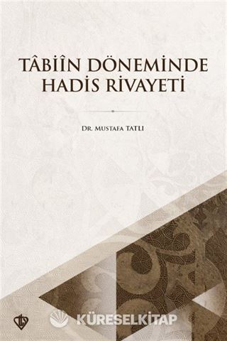 Tabiin Döneminde Hadis Rivayeti