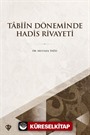 Tabiin Döneminde Hadis Rivayeti