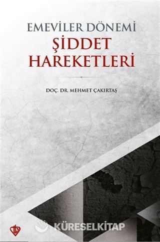 Emeviler Dönemi Şiddet Hareketleri