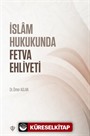 İslam Hukukunda Fetva Ehliyeti