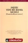 Faizsiz Yeni Bir Banka Modeli