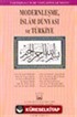 Modernleşme, İslam Dünyası ve Türkiye