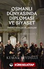 Osmanlı Dünyasında Diplomasi ve Siyaset (Ciltli)