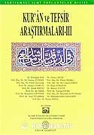 Kur'an ve Tefsir Araştırmaları - III