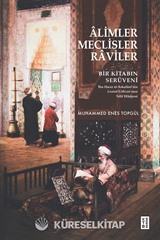 Âlimler, Meclisler, Raviler